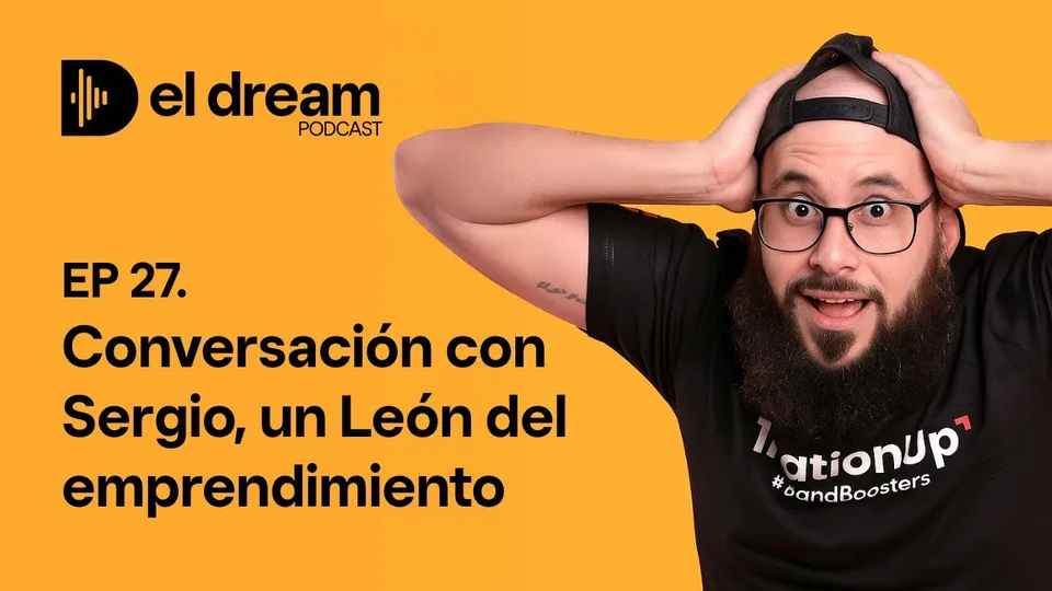 El Dream Podcast episodio 27